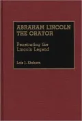 Abraham Lincoln The Orator, Vol. 16