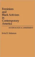 Feminism and Black activism in contemporary America