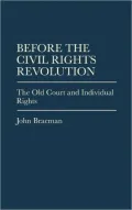 Before the Civil Rights Revolution: The Old Court and Individual Rights, Vol. 41