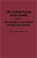 The United Synod: The Southern New School Presbyterian Church