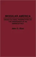 Modular America: Cross-Cultural Perspectives on the Emergence of an American Way