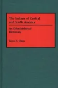 The Indians of Central and South America: An Ethnohistorical Dictionary