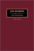 Ann Sothern: A Bio-Bibliography, Vol. 9