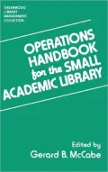 Operations Handbook for the Small Academic Library: A Management Handbook