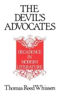 The Devil's Advocates: Decadence in Modern Literature
