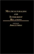 Multiculturalism and Intergroup Relations