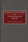 Historical Dictionary of Tudor England, 1485-1603