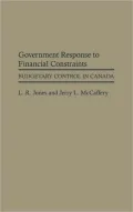 Government Response to Financial Constraints: Budgetary Control in Canada, Vol. 232