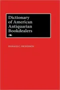 Dictionary Of American Antiquarian Bookdealers
