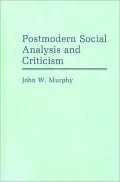 Postmodern Social Analysis and Criticism