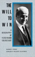 Will to Win A Biography of Ferdinand Eberstadt