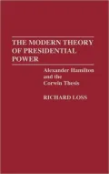 The modern theory of presidential power