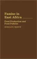 Famine in East Africa: Food Production and Food Policies