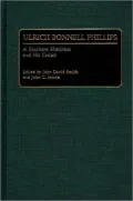 Ulrich Bonnell Phillips, Vol. 1