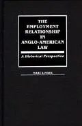 Employment Relationship in Anglo American Law A Historical Perspective