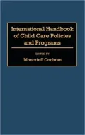 International Handbook of Child Care Policies and Programs