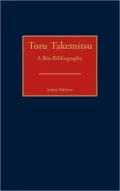 Toru Takemitsu: A Bio-Bibliography, Vol. 85