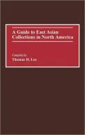 A Guide to East Asian Collections in North America, Vol. 25