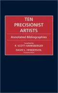 Ten Precisionist Artists: Annotated Bibliographies, Vol. 14