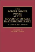 Robert Lowell Papers At The Houghton Library, Harvard University