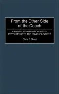 From the Other Side of the Couch: Candid Conversations with Psychiatrists and Psychologists (Contributions in Psychology Series)