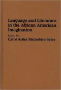 Language and Literature in the African American Imagination, Vol. 154