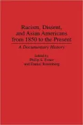 Racism, Dissent, And Asian Americans From 1850 To The Present, Vol. 148