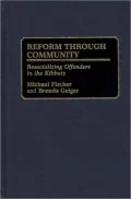 Reform Through Community: Resocializing Offenders in the Kibbutz, Vol. 3