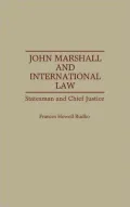 John Marshall and international law