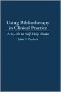 Using Bibliotherapy In Clinical Practice