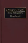 Eleanor Powell: A Bio-Bibliography