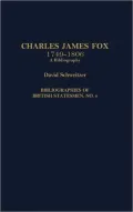 Charles James Fox, 1749-1806: A Bibliography