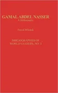 Gamal Abdel Nasser : A Bibliography