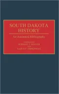 South Dakota History An Annotated Bibliography
