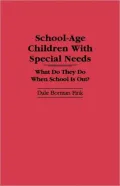 School-Age Children With Special Needs: What Do They Do When School Is Out?