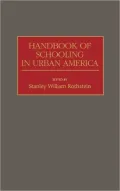 Handbook of schooling in urban America