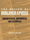 The Design of Bibliographies: Observations, References and Examples, Vol. 6
