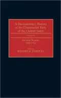 A Documentary History of the Communist Party of the United States: Volume II Toil and Trouble, 1928-1933