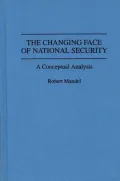 The Changing Face of National Security: A Conceptual Analysis