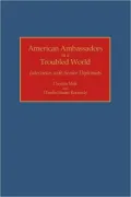 American Ambassadors In A Troubled World