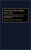 American Playwrights, 1880-1945