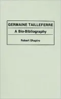 Germaine Tailleferre: A Bio-Bibliography, Vol. 48