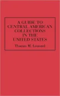 A Guide to Central American Collections in the United States, Vol. 3