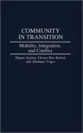 Community in Transition: Mobility, Integration, and Conflict, Vol. 104