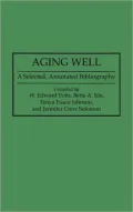 Aging Well: A Selected, Annotated Bibliography