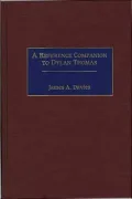 A Reference Companion to Dylan Thomas
