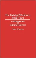 Political World Of A Small Town, Vol. 317