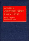 A guide to American silent crime films