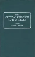 Critical Response To H.G. Wells, Vol. 17