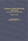 Arthur James Balfour, 1848-1930, Vol. 22
